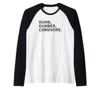 Dumb, Dumber, Carnivore. Vegans Team Vegan Love Animals Raglan Baseball Tee