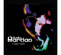 Dumb Martian - Eleven Hours