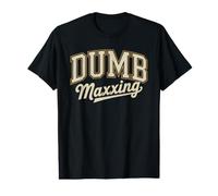 Dumb Maxxing Funny Meme Humor Slogan Phrase Value Graphic T-Shirt