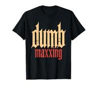 Dumb Maxxing Funny Meme Humor Slogan Phrase Value Graphic T-Shirt
