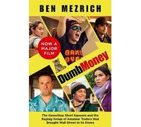 Dumb Money: The Major Motion Picture, Based on the Bestselling Novel Previously Published as the Antisocial Network (Film tie-in edition)