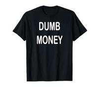 Dumb Money T-Shirt