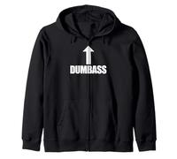 Dumbass Arrow Up Funny I'm A Dumbass Zip Hoodie