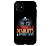 Dumbbells Deadlifts Daughters Weightlifting Deadlifting Case for iPhone 11