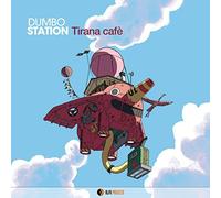 Dumbo Station - Tirana Cafe