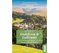 Dumfries and Galloway (Slow Travel): Local, characterful guides to Britain's Special Places (2nd Revised edition)
