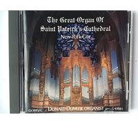 Dumler, Donald - Great Organ of Saint Patrick's Ca