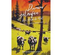 Dumm gelaufen - Am Arsch der Welt