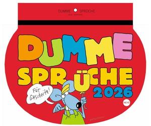 Dumme Sprüche Kalender 2026 - Für Gescheite!: Lustiger Wandkalender mit 52 witzigen Sprüchen und Cartoons. Humorvoll illustrierter Wochen-Kalender 2026 zum Aufhängen.
