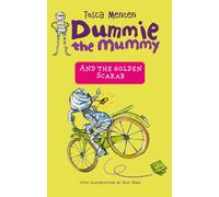 Dummie the Mummy and the Golden Scarab