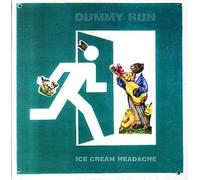 Dummy Run - Ice Cream Headache