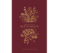 Dumnezeul care restaurează: A Love God Greatly Romanian Bible Study Journal