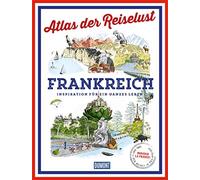 DuMont Bildband Atlas der Reiselust Frankreich:, Gloaguen.