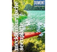 DUMONT Reise-Taschenbuch Reiseführer Mecklenburgische Seenplatte: Reiseführer plus Reisekarte. Mit individuellen Autorentipps und vielen Touren.