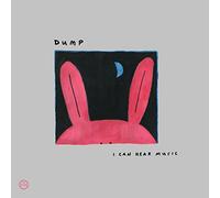 Dump - I Can Hear Music [VINYL]