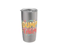 Dump Them Breakup Advice Relationship Toxic |- Stainless Steel Insulated Tumbler