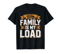 Dump Truck Dad Whose Most Important Load Family Waiting Home T-Shirt