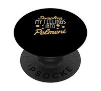 Dumpling My Feelings Into Pelmeni For Russian Dumpling Lover PopSockets Adhesive PopGrip