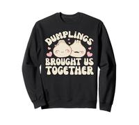 Dumplings Brought Us Together Kawaii Dim Sum Dumpling Sweatshirt