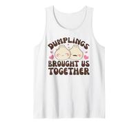 Dumplings Brought Us Together Kawaii Dim Sum Dumpling Tank Top
