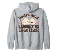 Dumplings Brought Us Together Kawaii Dim Sum Dumpling Zip Hoodie