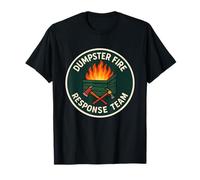 Dumpster Fire Response Team Funny Meme T-Shirt