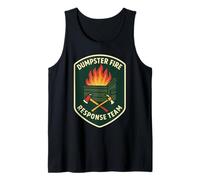 Dumpster Fire Response Team Funny Meme Tank Top