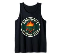 Dumpster Fire Response Team Funny Meme Tank Top