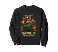 Dumpster Fire Response Team Funny Raccoon Meme Humor Sweatshirt