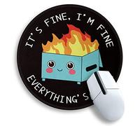 Dumpster on Fire Round Mouse Pad 8.6 x 8.6 Inch, Cute Funny Mousepad for Laptop Gaming, Stitched Edge Non-Slip Rubber Base, Home Office Decor Desk Accessories, It's Fine I`m Fine Everything is Fine
