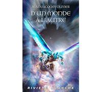 D'un Monde à l'Autre