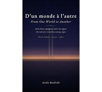 D'un monde à l'autre: From One World to Another