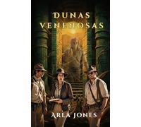 Dunas Venenosas (La serie La Tumba Perdida)