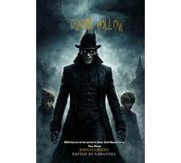 Dunbar Hollow: 1850 Horror At Its Worst In New York Based On A True Story