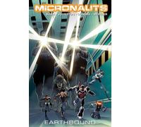 Dunbar, Max - Micronauts Volume 2: Earthbound