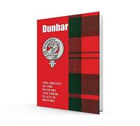 Dunbar: The Origins of the Dunbars and Their Place in History (Scottish Clan Books)