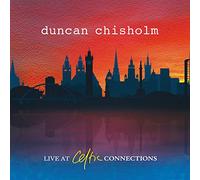 Duncan Chisholm - Live At Celtic Connections