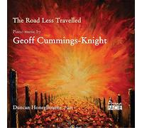 Duncan Honeybourne - The Road Less Travelled: Piano Music By Geoff Cummings Knight