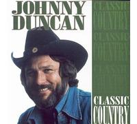Duncan, Johnny - Classic Country