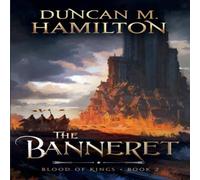 Duncan M. Hamilton The Banneret: Blood of Kings Book 2 Paperback Duncan M. Hamilton Multicolor