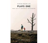 Duncan Macmillan: Plays One: Monster; Lungs; 2071; Every Brilliant Thing; People, Places And Things (Oberon Modern Playwrights)