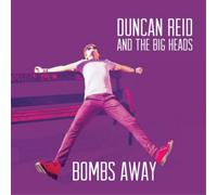 Duncan Reid And The Big Heads - Bombs Away [VINYL]