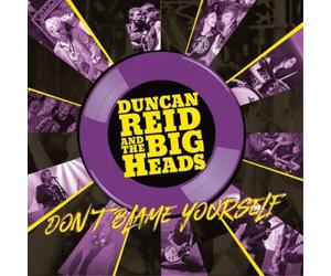 Duncan Reid and The Big Heads Don't Blame Yourself (Vinyl) (US IMPORT)
