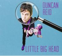 Duncan Reid - Little Big Head (Ex The Boys)