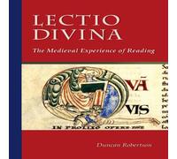 Duncan Robertson Lectio Divina: The Medieval Experience of Reading Paperback Book Duncan Robertson Multicolor