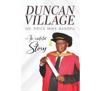 Duncan Village: An Untold Story
