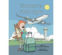Duncan's First Flight (Duncan and Ridley Roo - Children's Book Series)