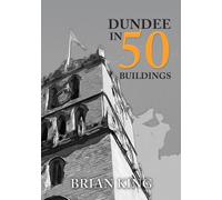 Dundee in 50 Buildings