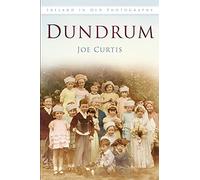 Dundrum: Ireland in Old Photographs