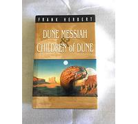 Dune Messiah & Children of Dune (Dune chronicles)